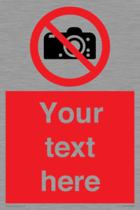 Custom No photography Sign